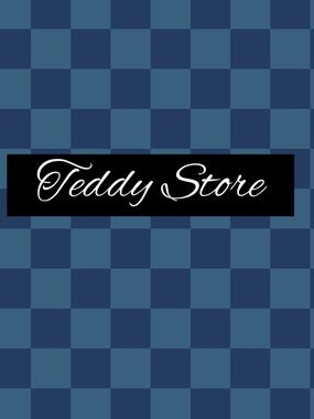 Welcome to Teddy Store